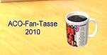 ACO Fan-Tassen 2010